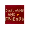 Servetten|Servetten|Serviette Wine, Dine, Friends 25x25cm - 20 stuks